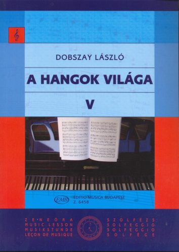 Dobszay László: A hangok világa 5