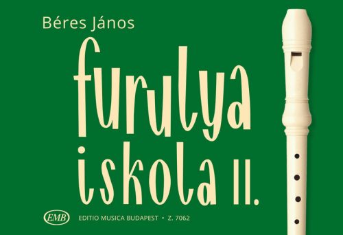 Béres J.: Furulyaiskola 2.